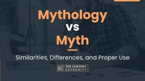 Mythology vs Myth: Similarities, Differences, and Proper Use