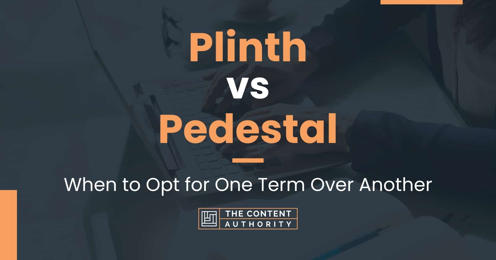Plinth vs Pedestal When to Opt for One Term Over Another