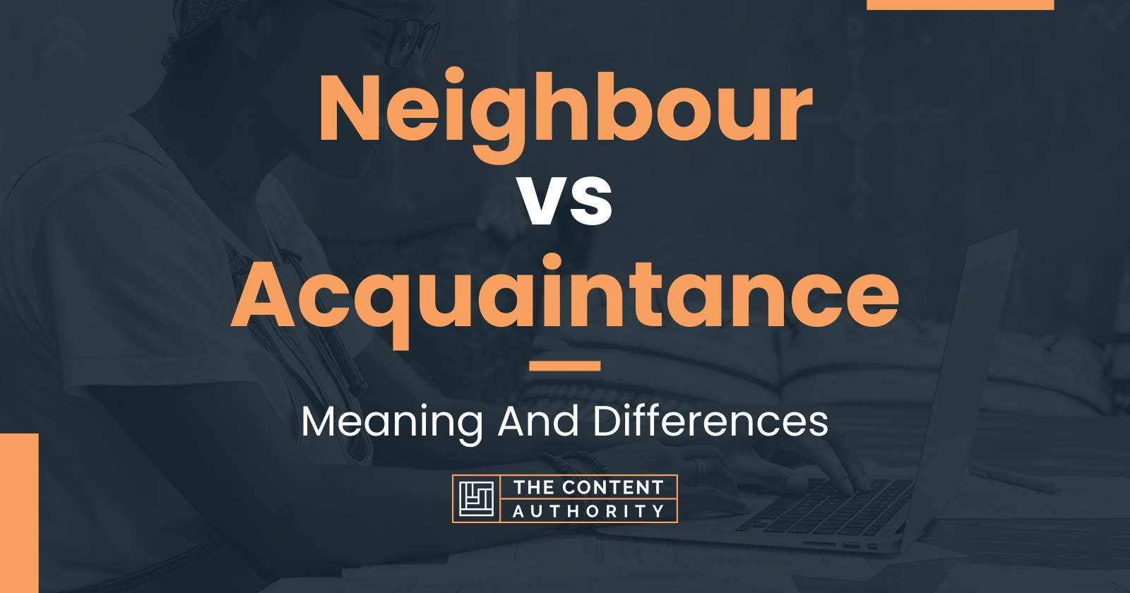 neighbour-vs-acquaintance-meaning-and-differences