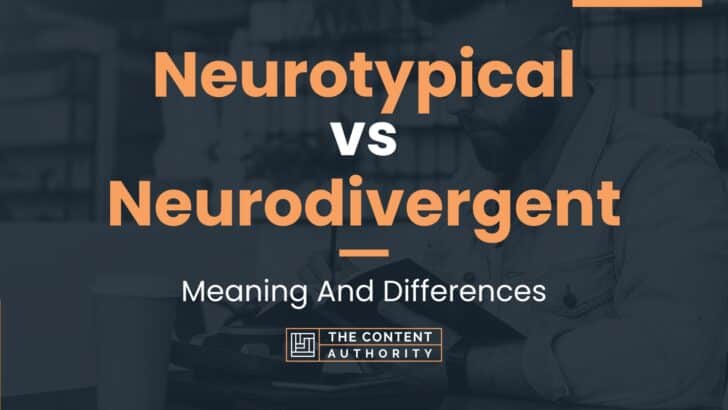 Neurotypical vs Neurodivergent: Meaning And Differences