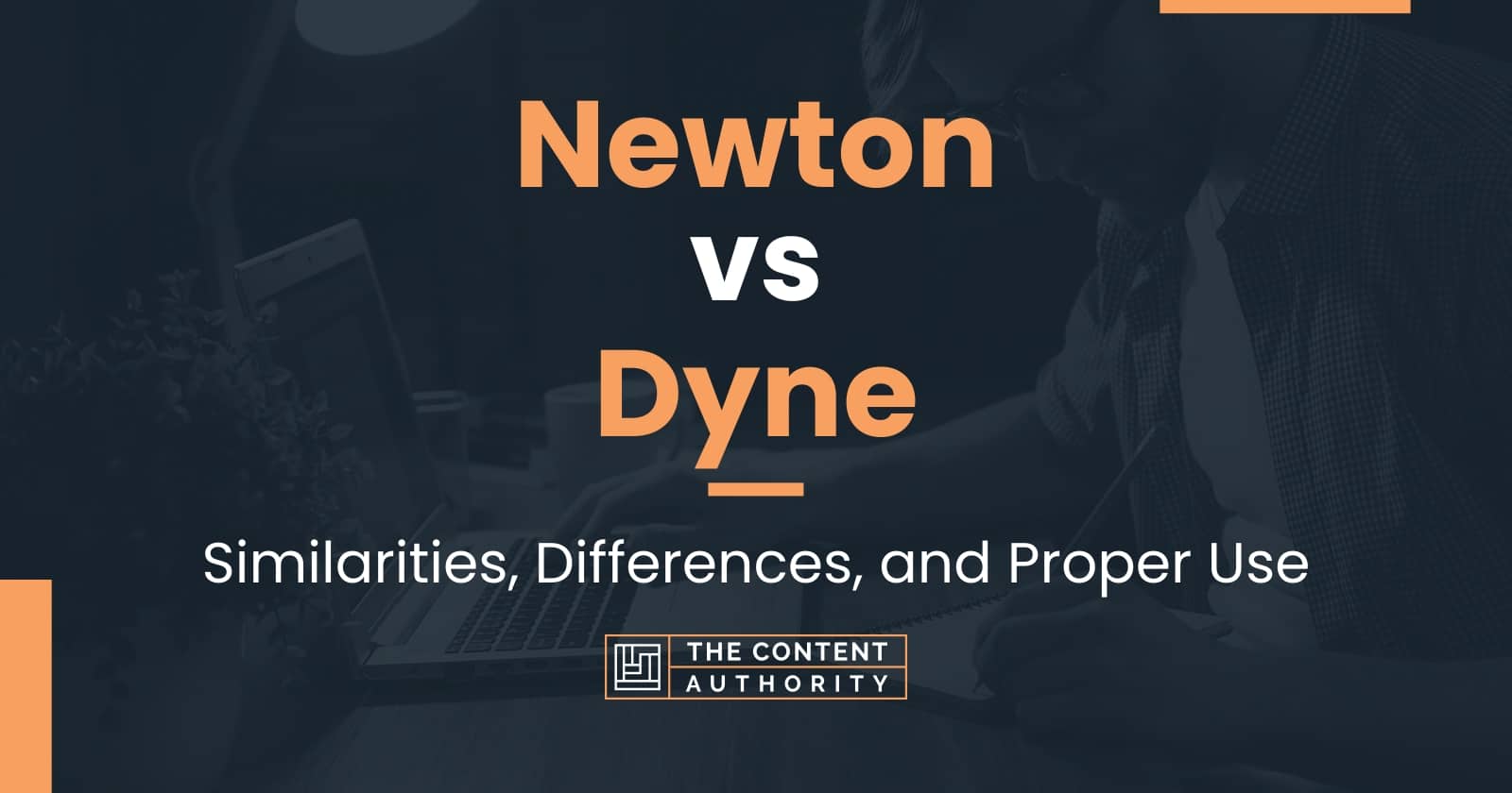 Newton vs Dyne: Differences, and Proper Use