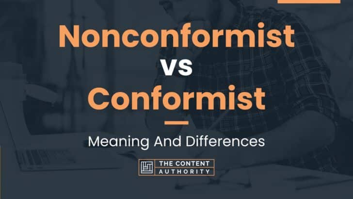 Nonconformist vs Conformist: Meaning And Differences