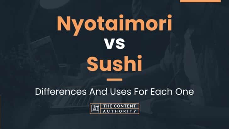 Nyotaimori vs Sushi: Differences And Uses For Each One