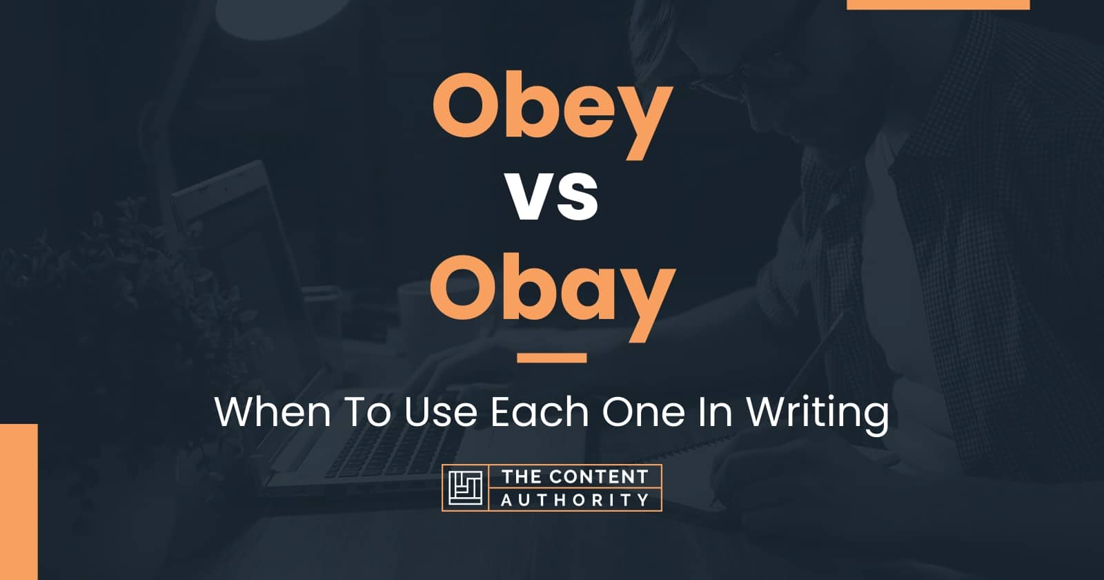 obey-vs-obay-when-to-use-each-one-in-writing