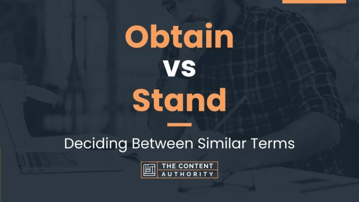 obtain vs stand