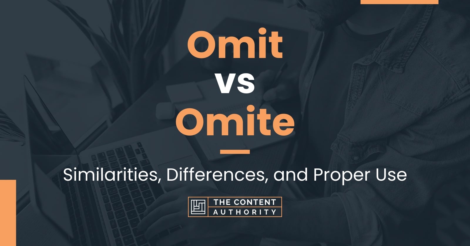 omit-vs-omite-similarities-differences-and-proper-use