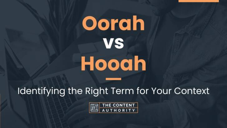 Oorah vs Hooah: Identifying the Right Term for Your Context