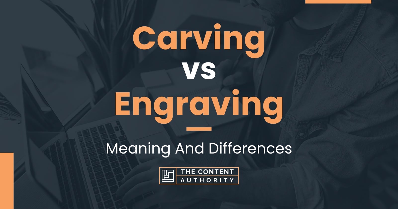 carving-vs-engraving-meaning-and-differences