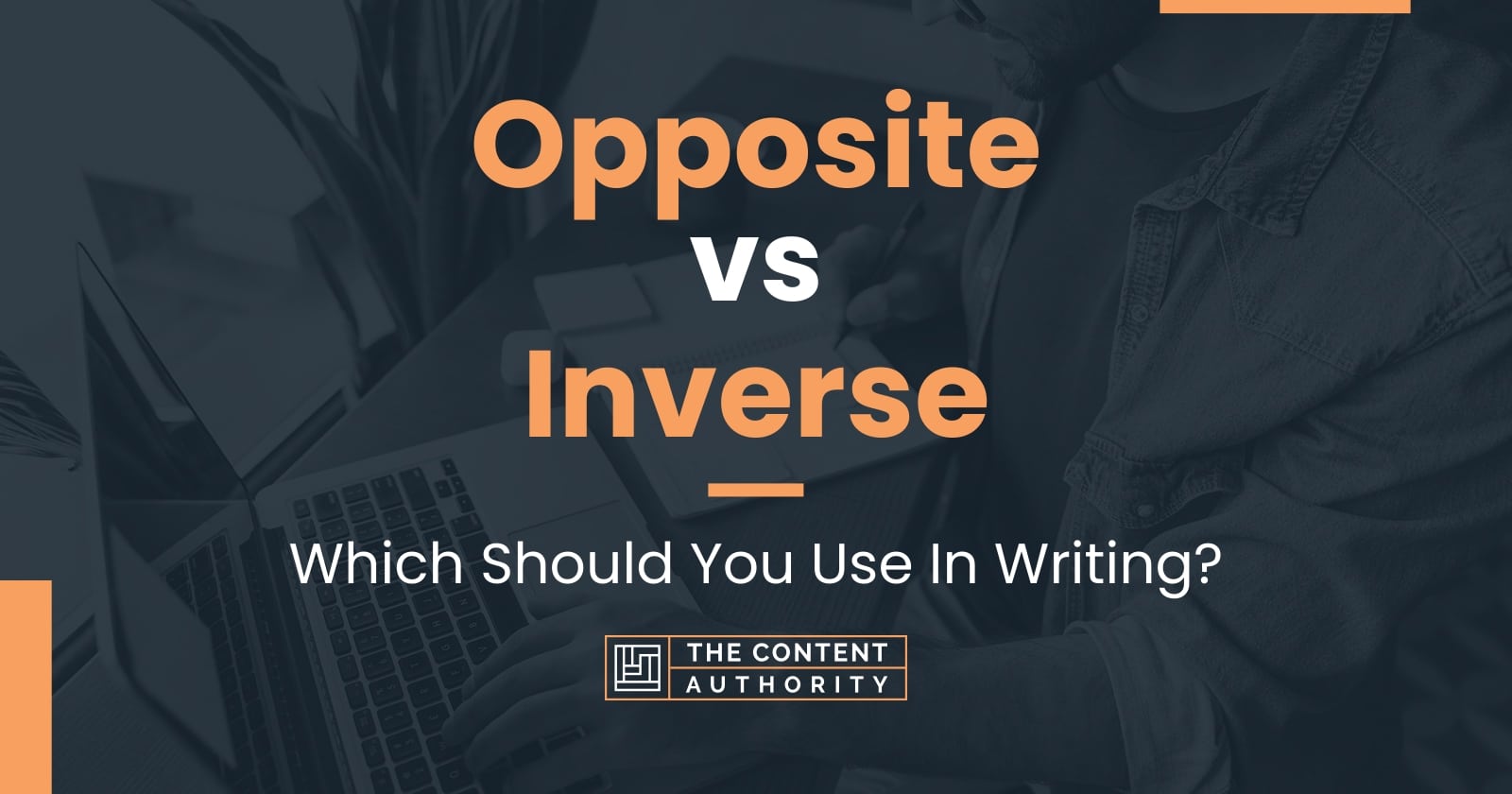 opposite-vs-inverse-which-should-you-use-in-writing