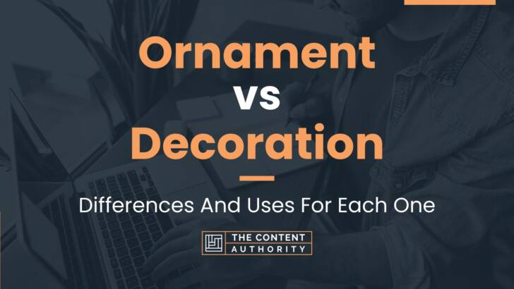 ornament-vs-decoration-differences-and-uses-for-each-one