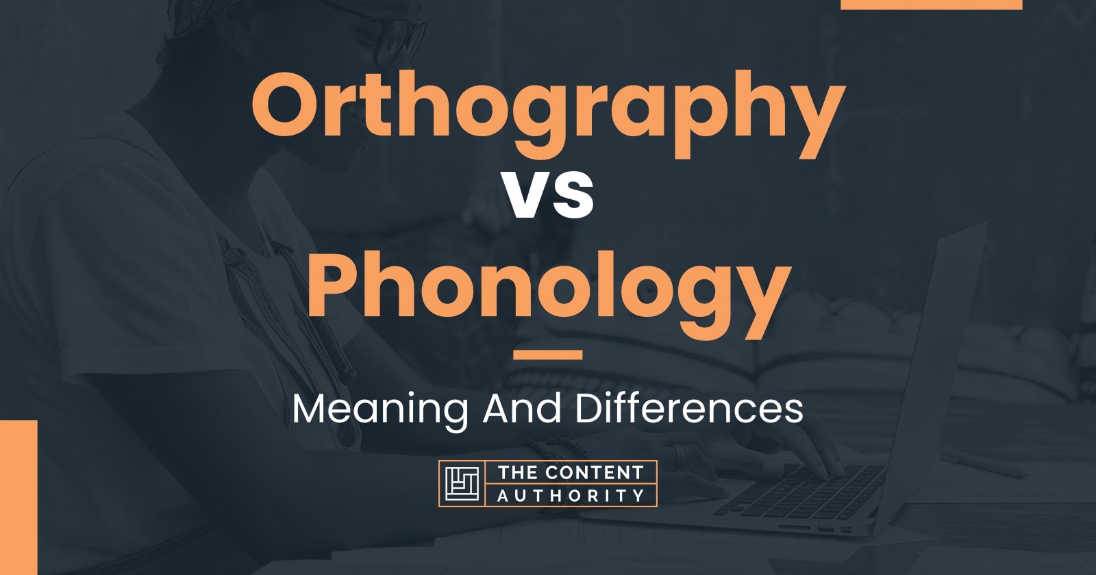 orthography-vs-phonology-meaning-and-differences