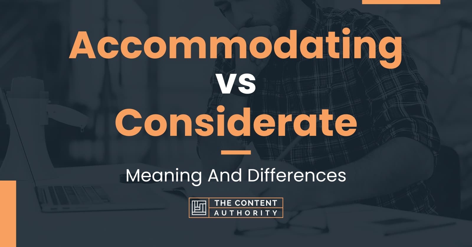 accommodating-vs-considerate-meaning-and-differences