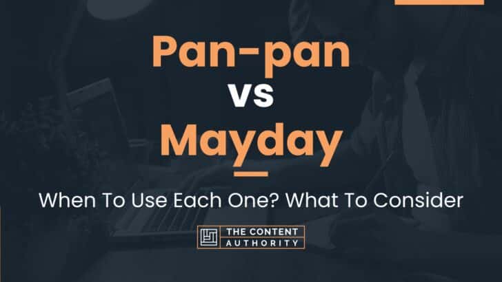 Pan-pan vs Mayday: When To Use Each One? What To Consider