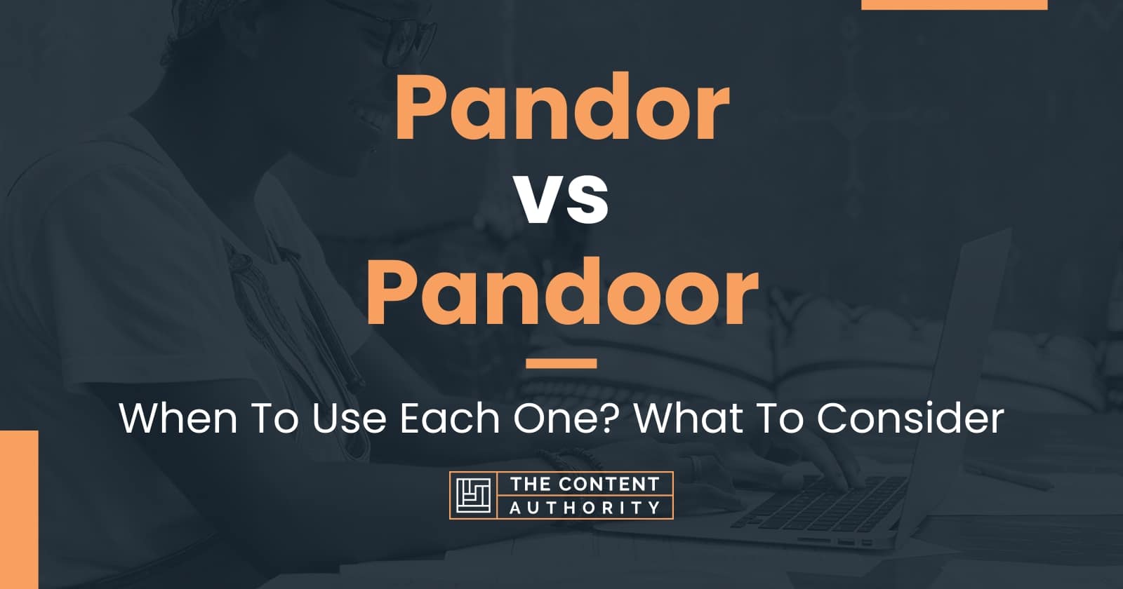 Pandor vs Pandoor: When To Use Each One? What To Consider