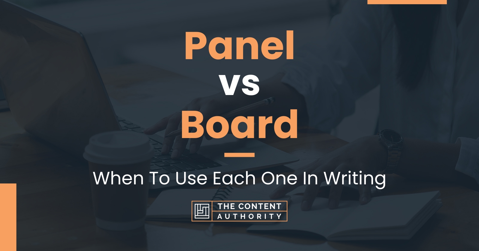 Panel vs Board: When To Use Each One In Writing