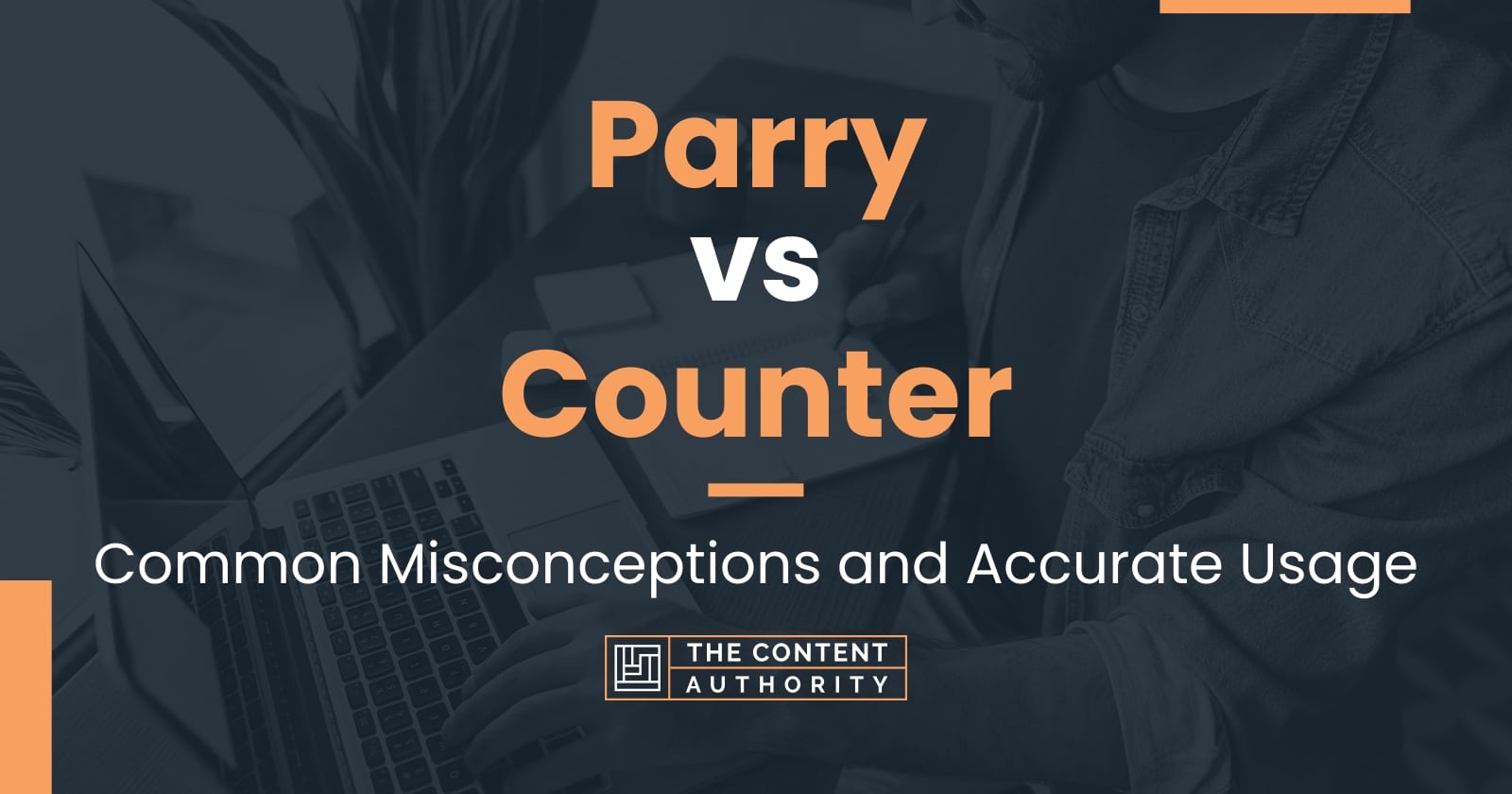 Parry vs Counter Common Misconceptions and Accurate Usage