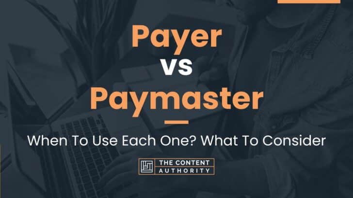 Payer vs Paymaster: When To Use Each One? What To Consider