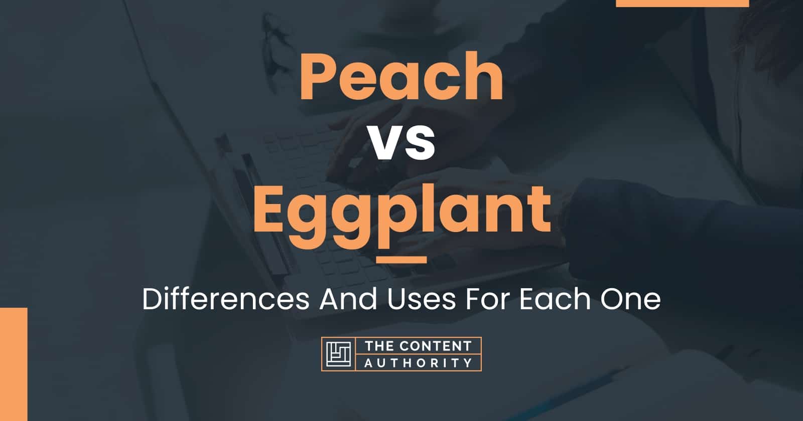 Peach vs Eggplant: Differences And Uses For Each One