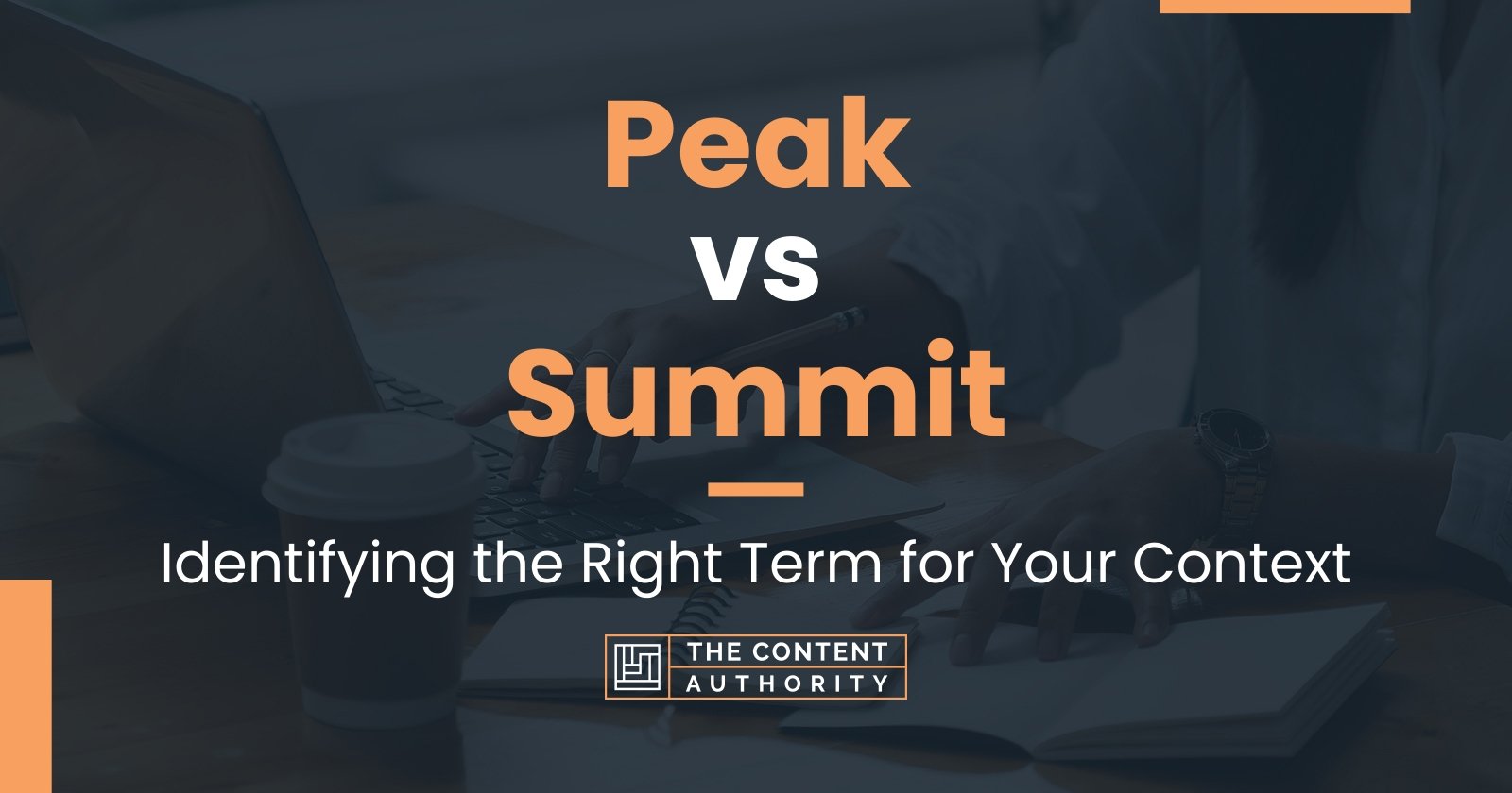 peak-vs-summit-what-s-the-difference-main-difference