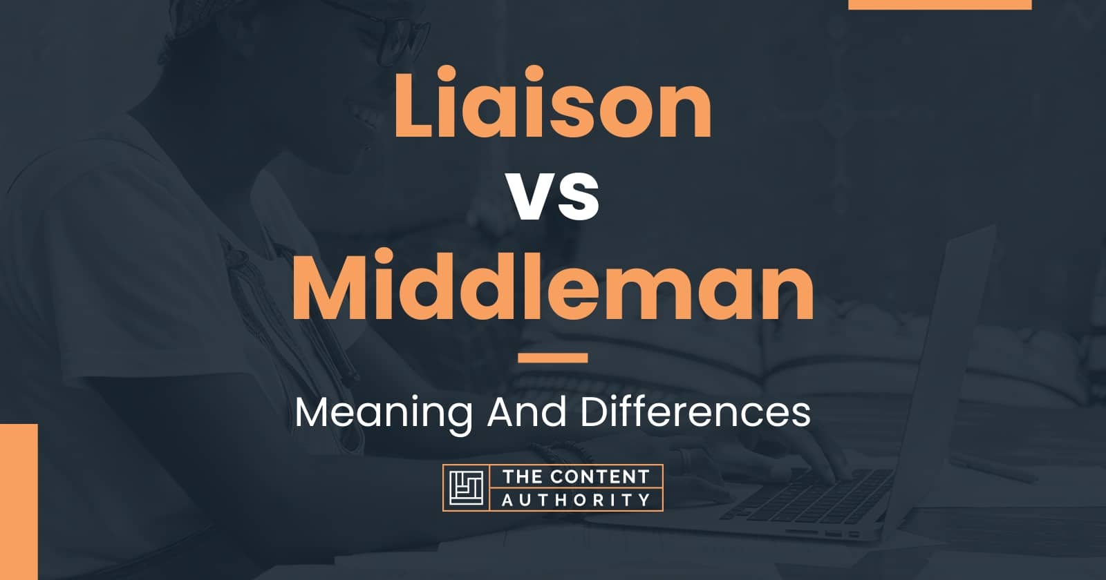 liaison-vs-middleman-meaning-and-differences