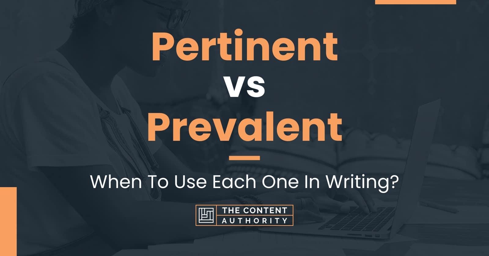 pertinent-vs-prevalent-when-to-use-each-one-in-writing