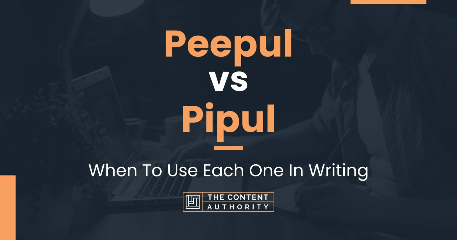 Peepul vs Pipul: When To Use Each One In Writing