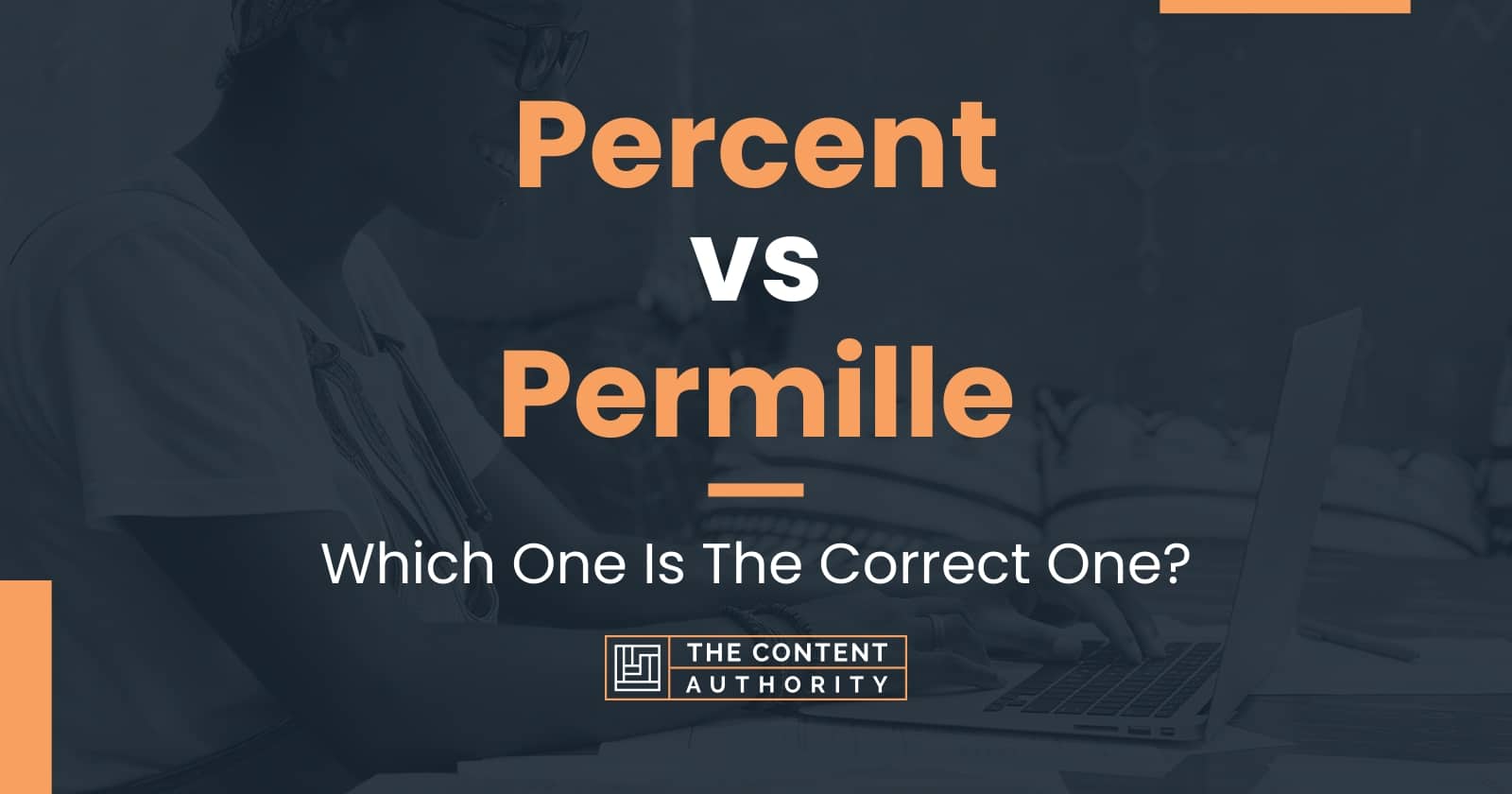 Percent vs Permille: Which One Is The Correct One?