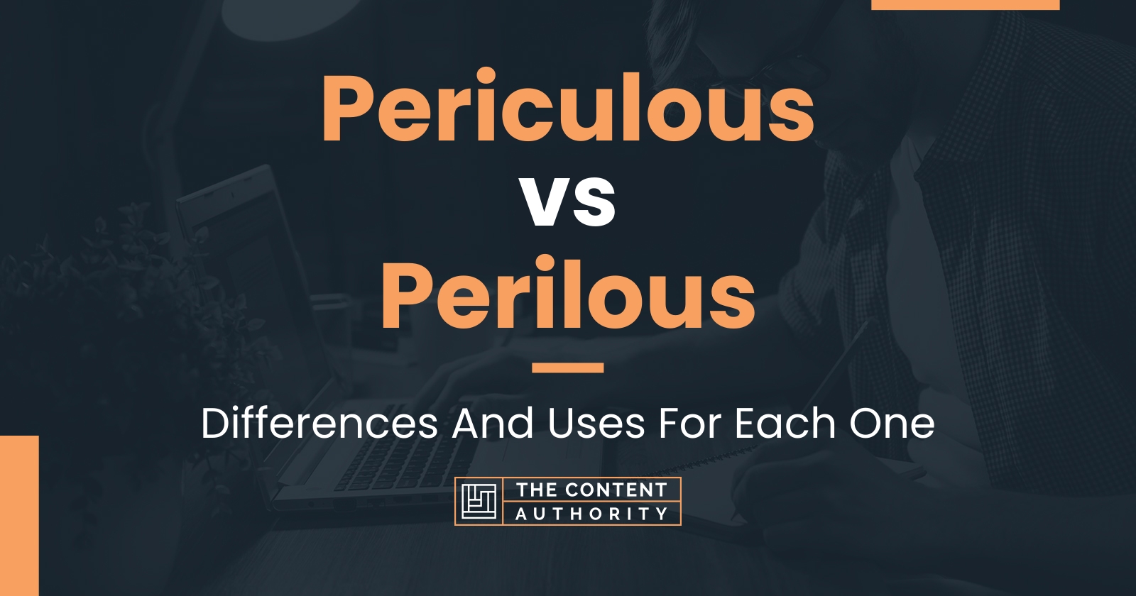 Periculous vs Perilous: Differences And Uses For Each One