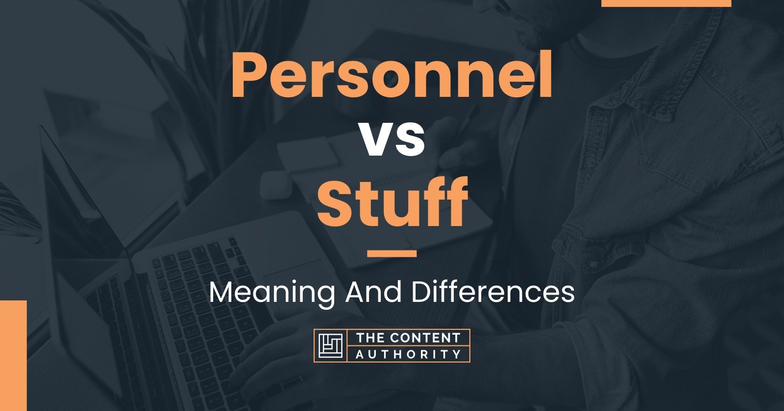 Personnel vs Stuff: Meaning And Differences