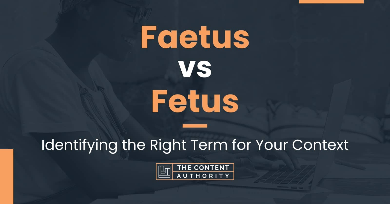 faetus-vs-fetus-identifying-the-right-term-for-your-context