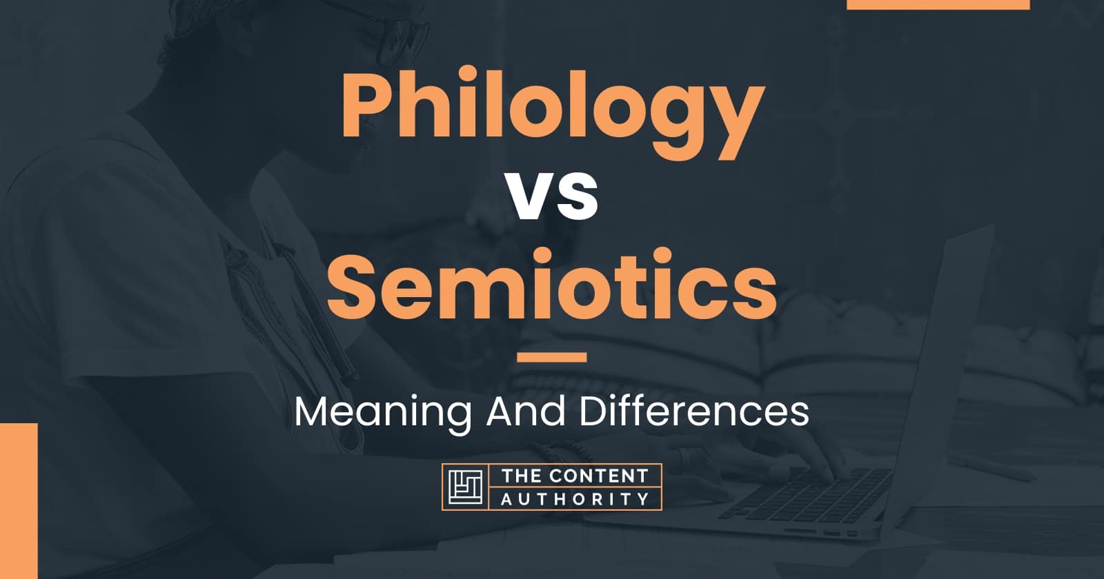 Philology vs Semiotics: Meaning And Differences