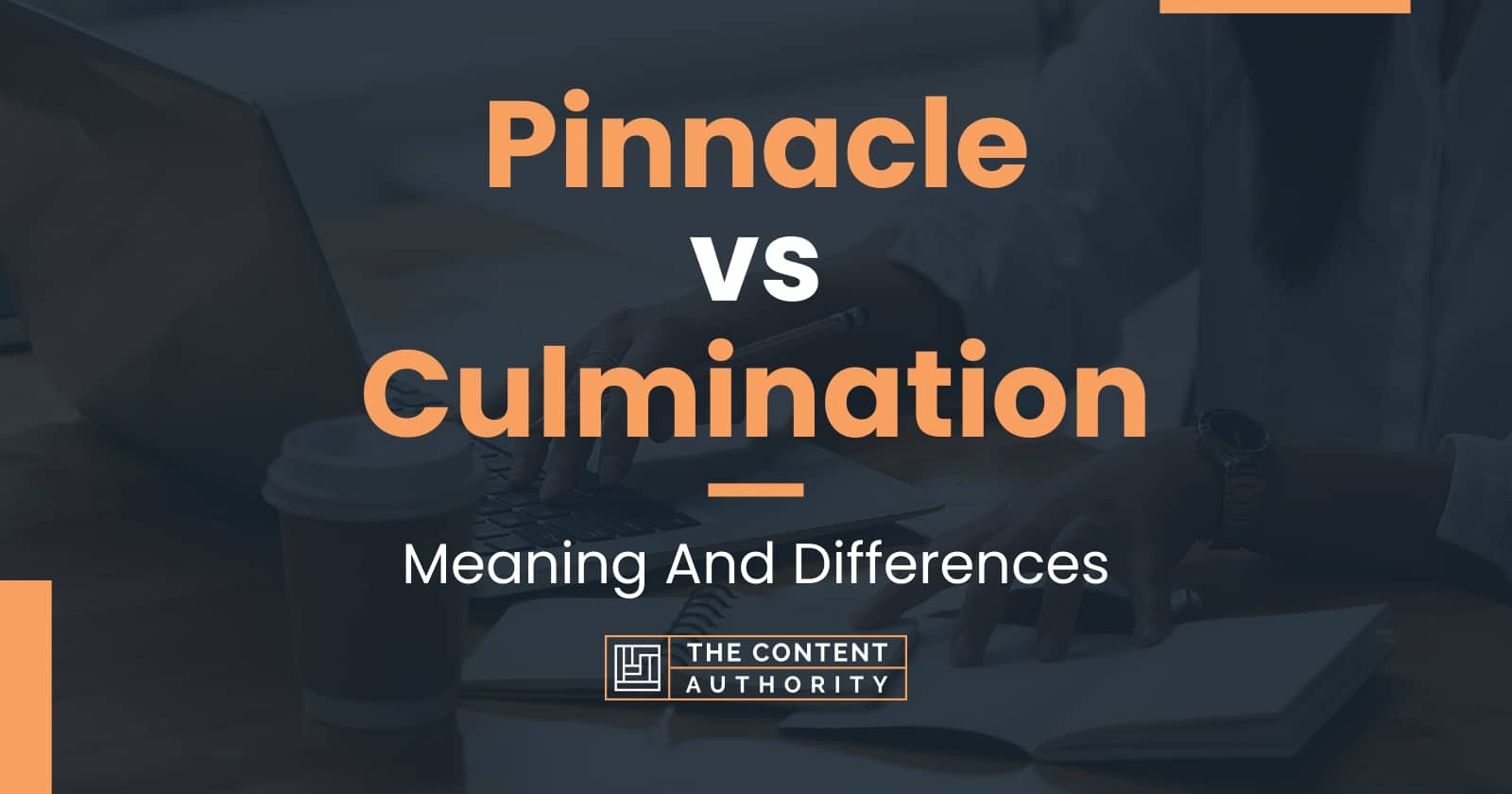 pinnacle-vs-culmination-meaning-and-differences