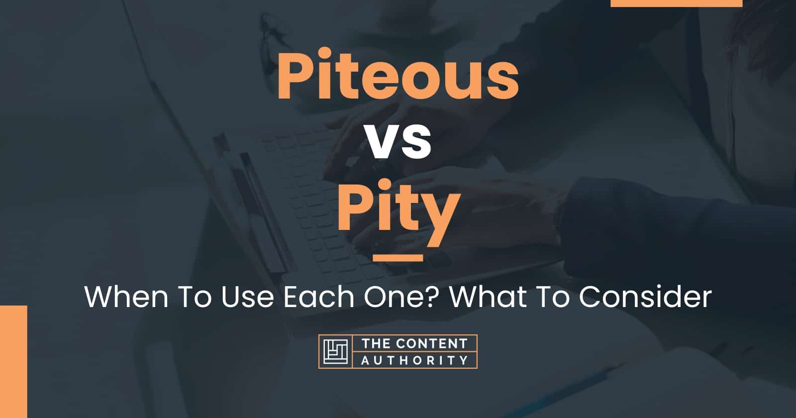 piteous-vs-pity-when-to-use-each-one-what-to-consider