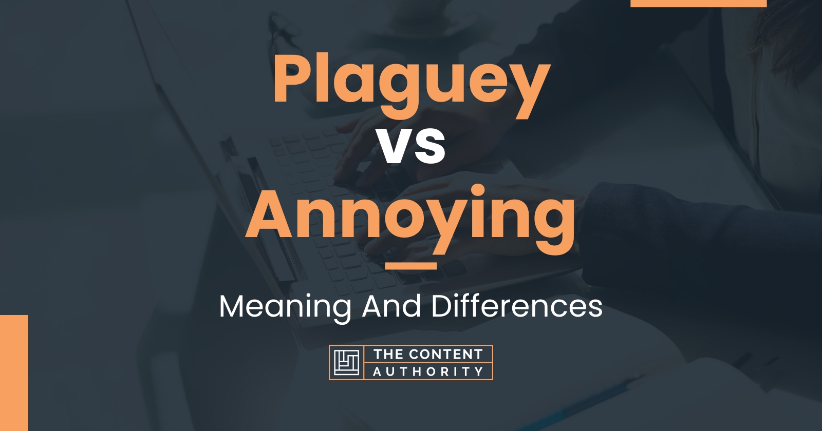 Plaguey vs Annoying: Meaning And Differences