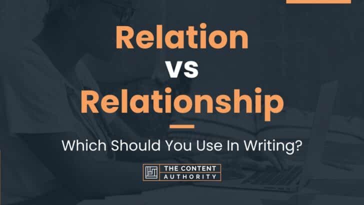 relation-vs-relationship-which-should-you-use-in-writing