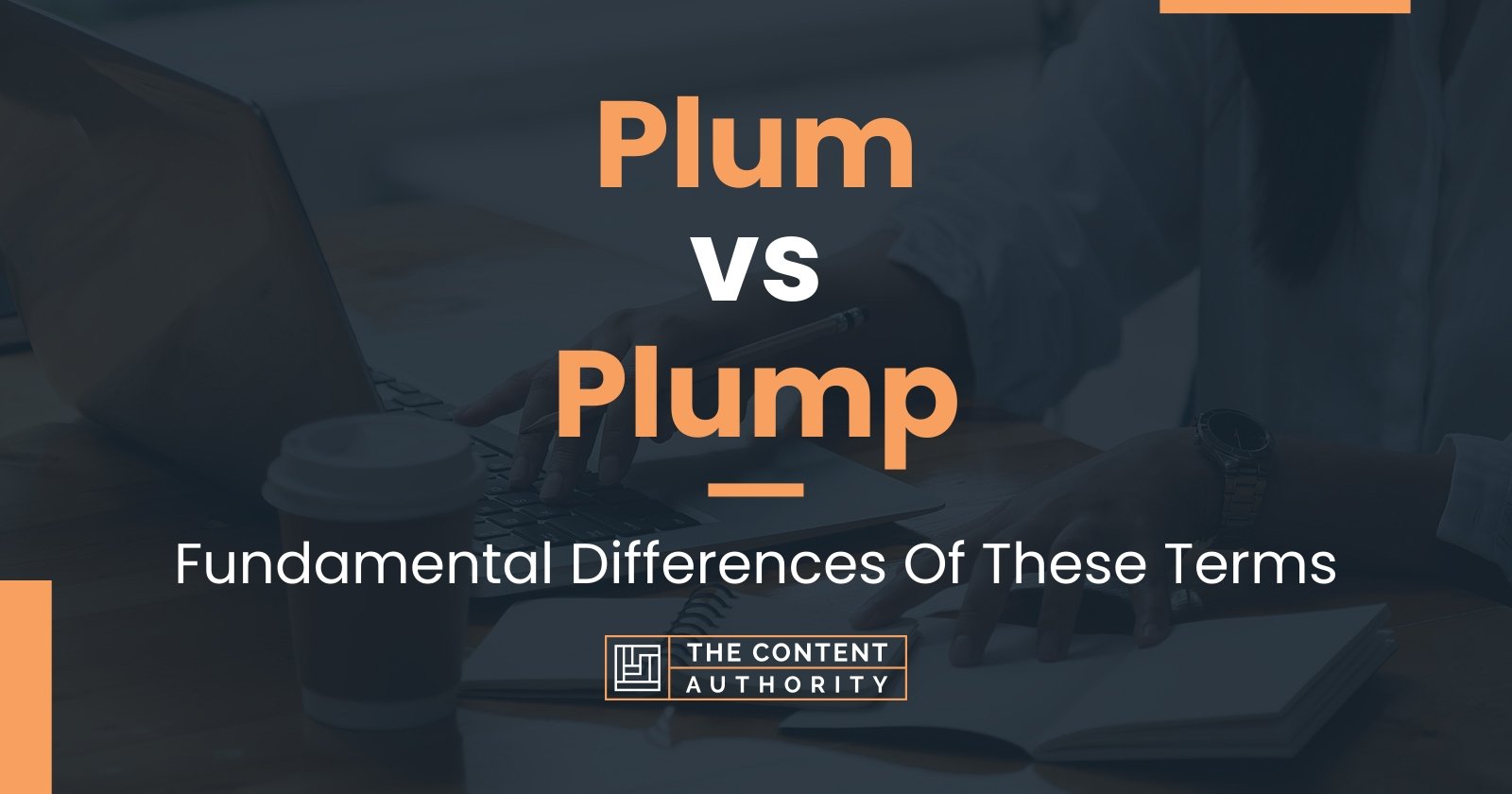 plum-vs-plump-fundamental-differences-of-these-terms