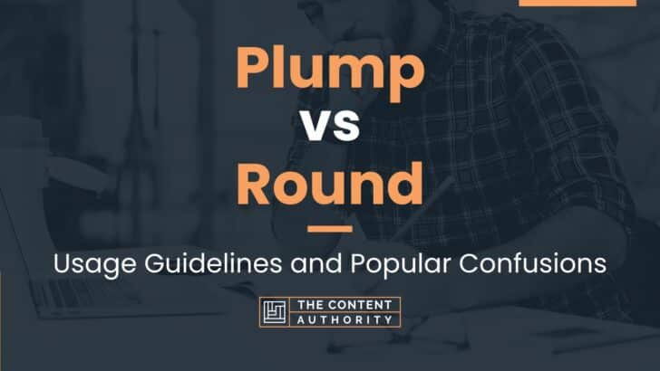 plump-vs-round-usage-guidelines-and-popular-confusions