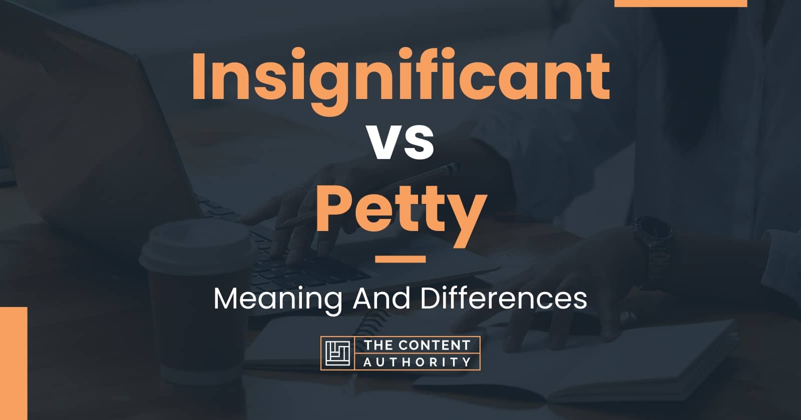 insignificant-vs-petty-meaning-and-differences