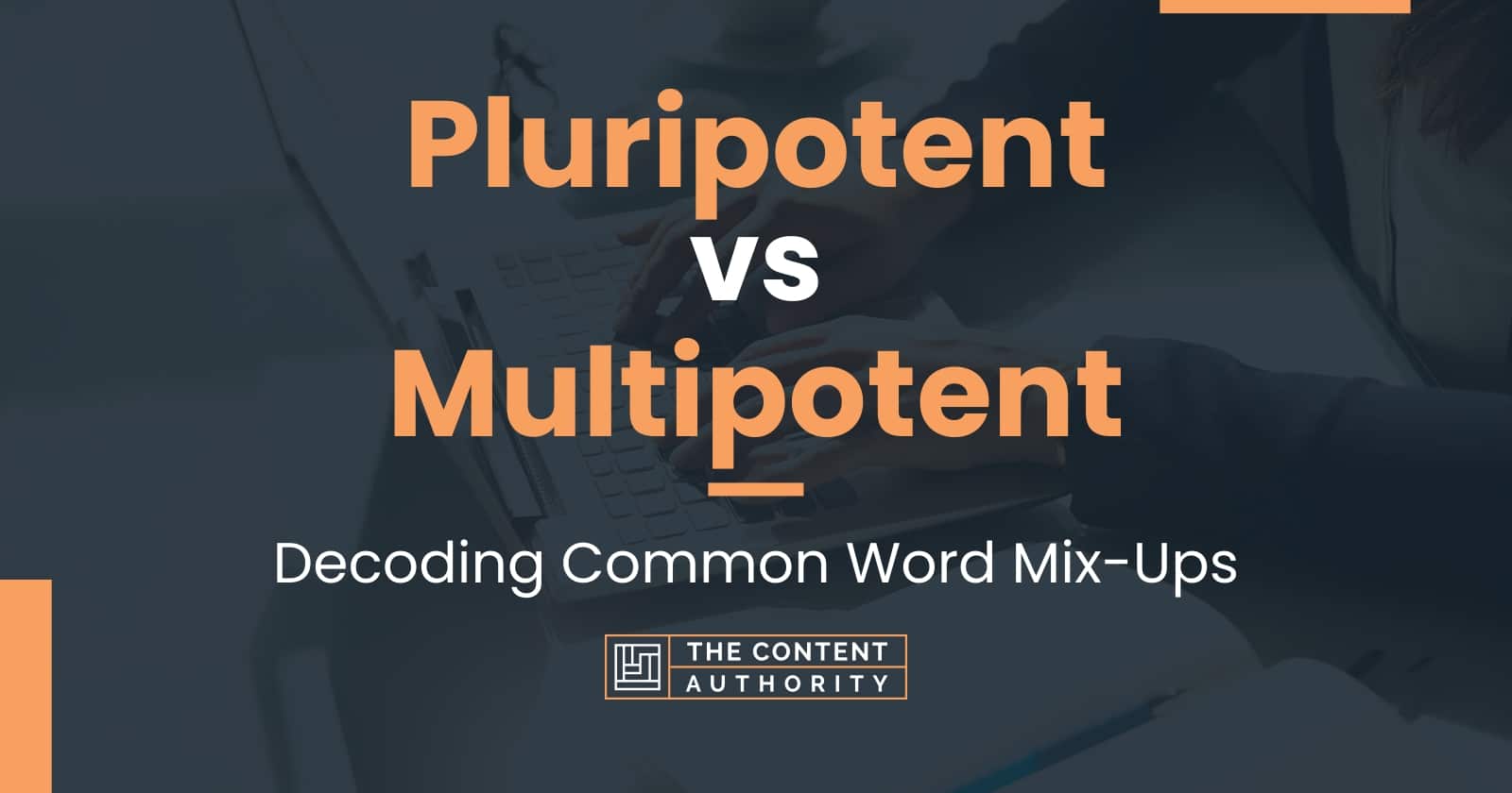 Pluripotent vs Multipotent Decoding Common Word MixUps