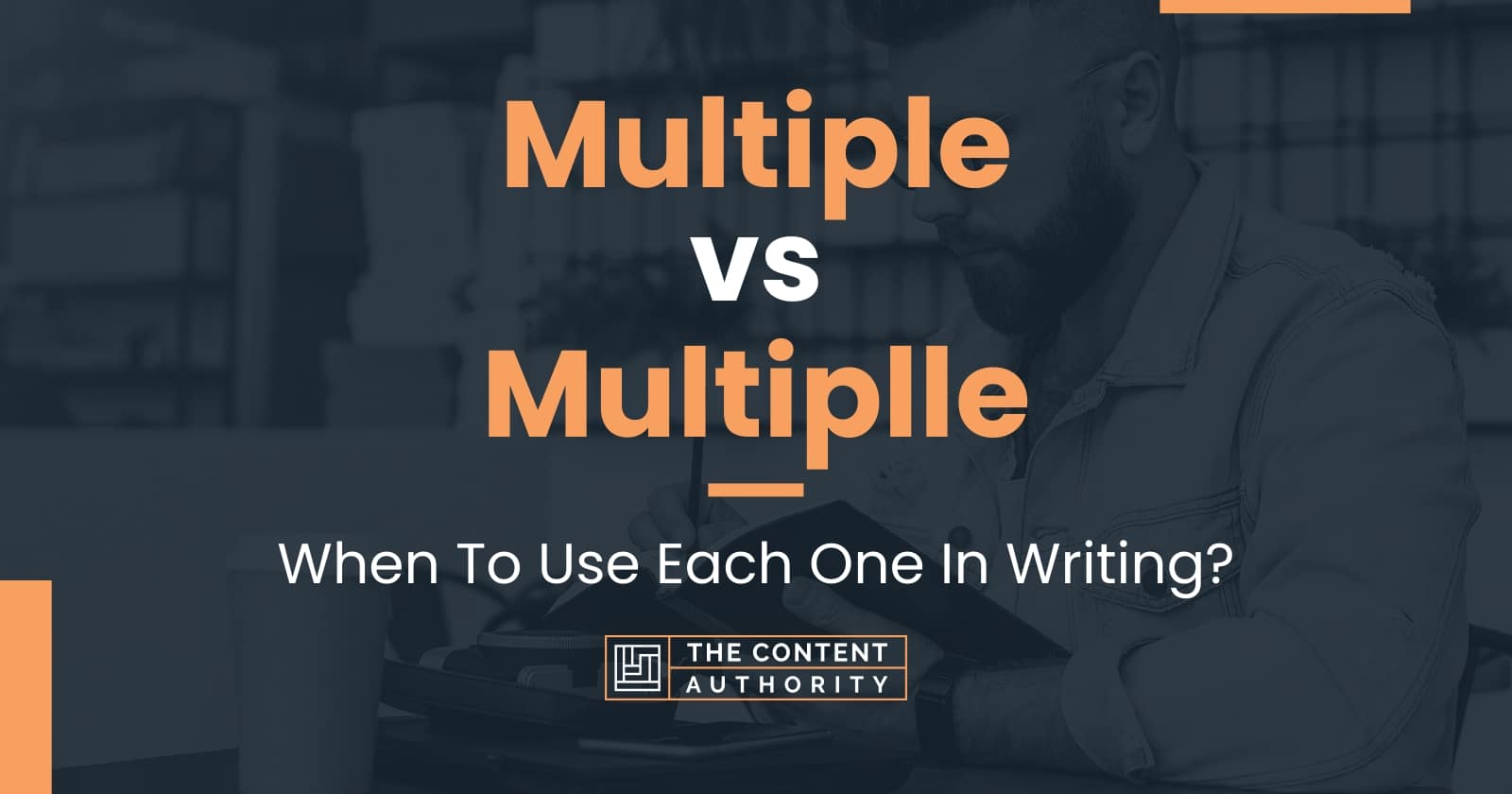 multiple-vs-multiplle-when-to-use-each-one-in-writing