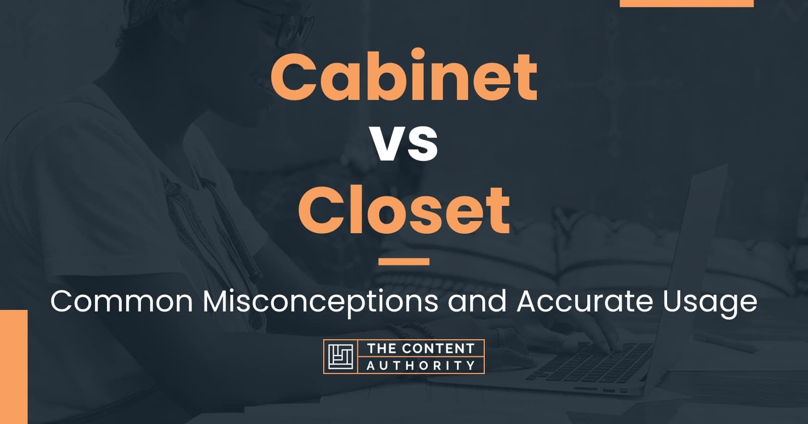 Cabinet vs Closet: Common Misconceptions and Accurate Usage