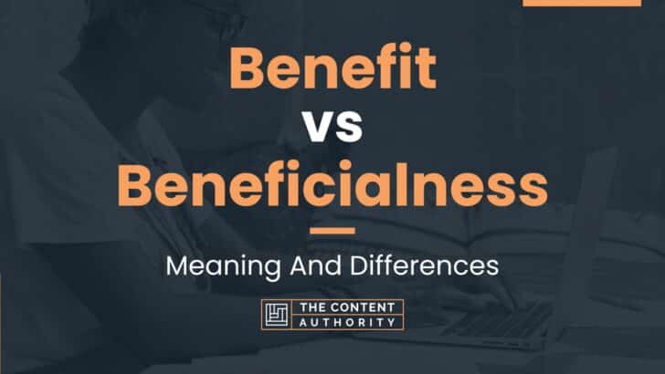 benefit-vs-beneficialness-meaning-and-differences