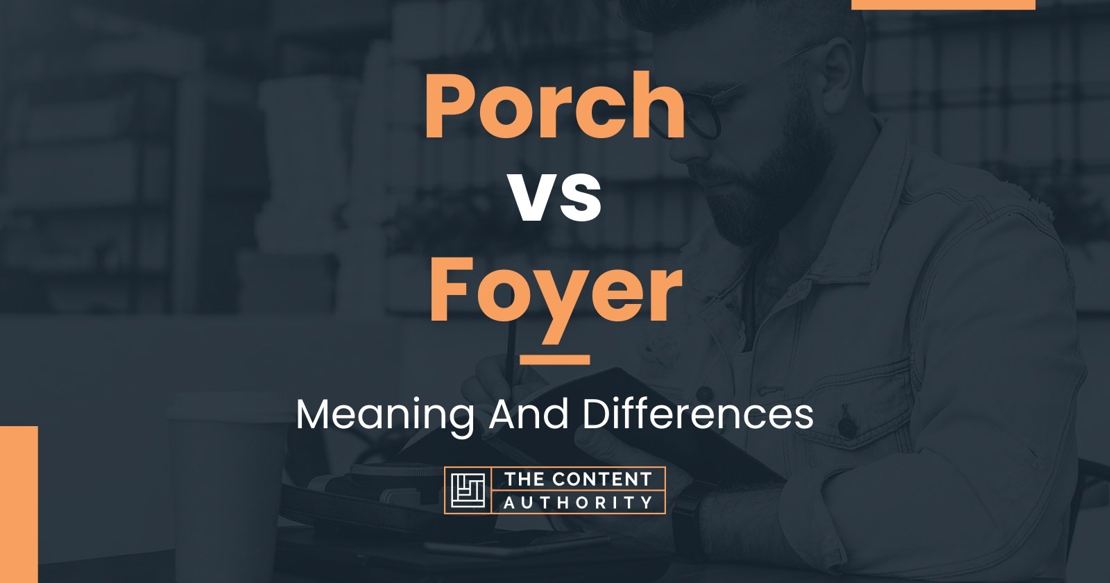 porch-vs-foyer-meaning-and-differences