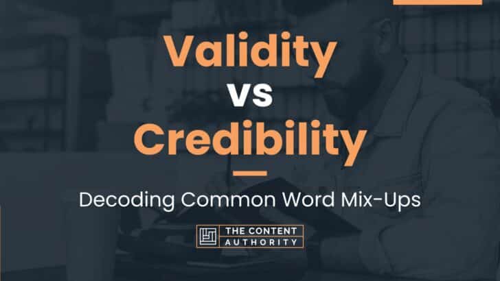Validity vs Credibility: Decoding Common Word Mix-Ups