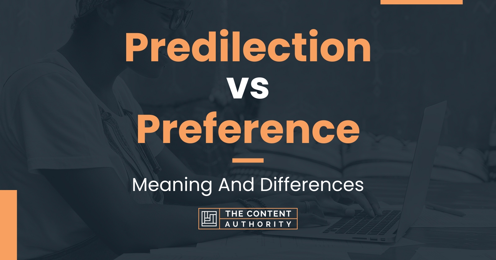 predilection-vs-preference-meaning-and-differences