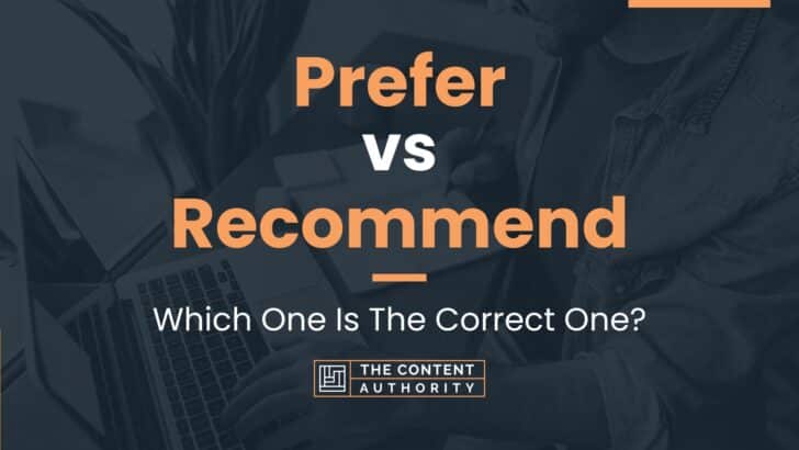 prefer-vs-recommend-which-one-is-the-correct-one