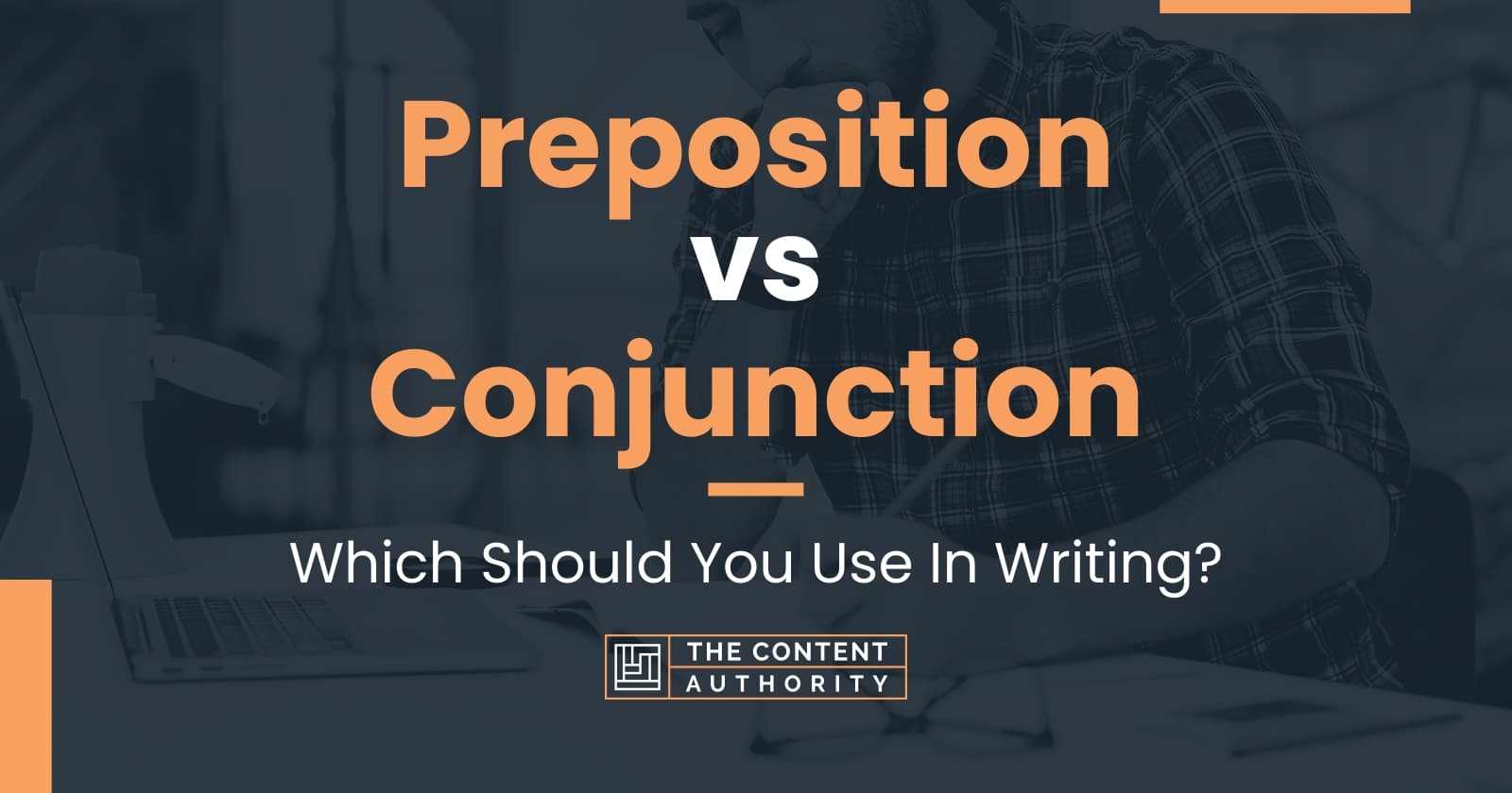 preposition-vs-conjunction-which-should-you-use-in-writing