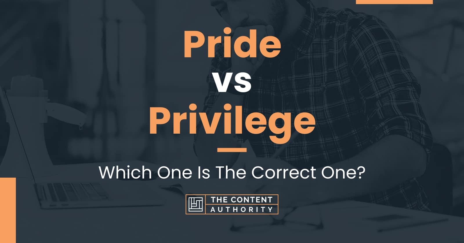 Pride Vs Privilege Which One Is The Correct One 1074