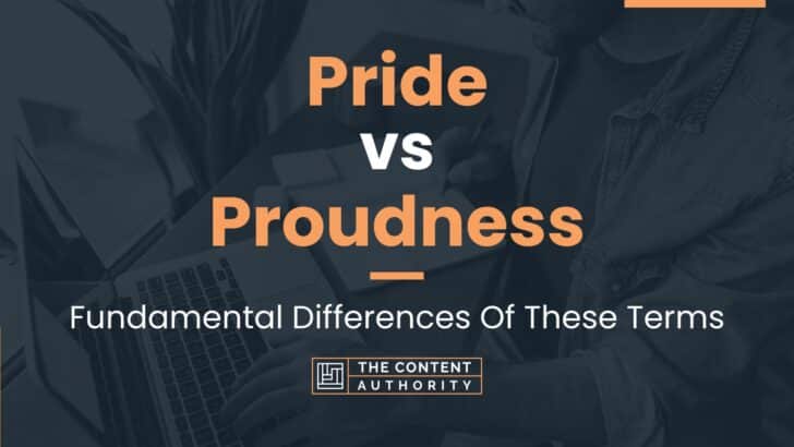 pride-vs-proudness-fundamental-differences-of-these-terms