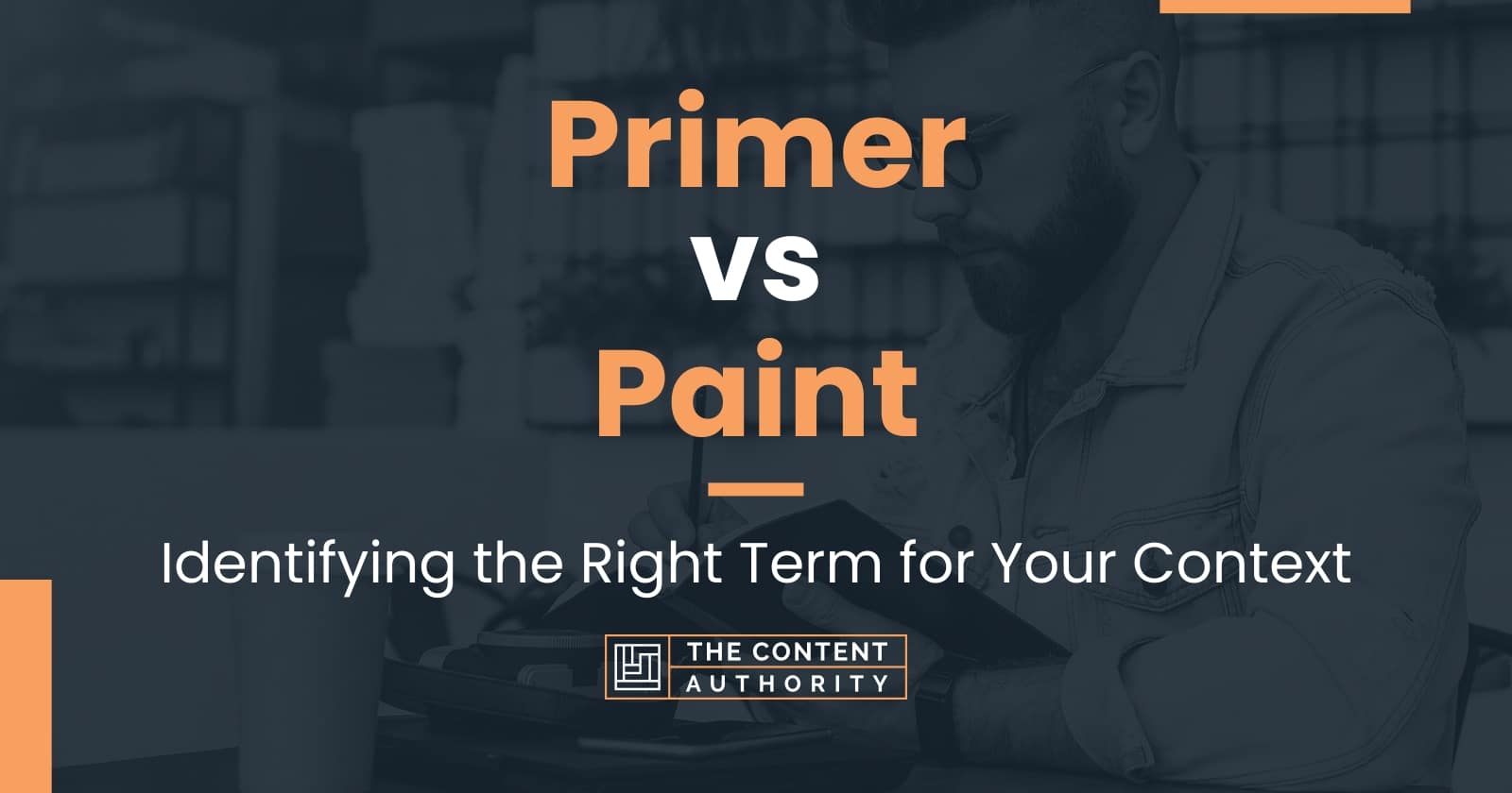 Primer vs Paint Identifying the Right Term for Your Context